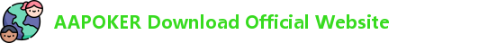 AAPOKER下载，AAPOKER安卓下载